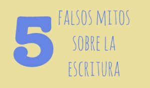 5 falsos mitos sobre la escritura