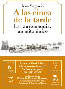 Presentación de «A las cinco de la tarde», de José Segovia