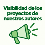 Compromisos sociales de Bubok: Visibilidad de los proyectos de nuestros autores