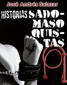 «Historias sadomasoquistas», una novela alejada de los clichés