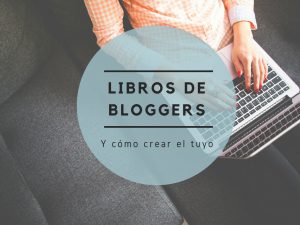 Libros de bloggers en Bubok, y cómo crear el tuyo