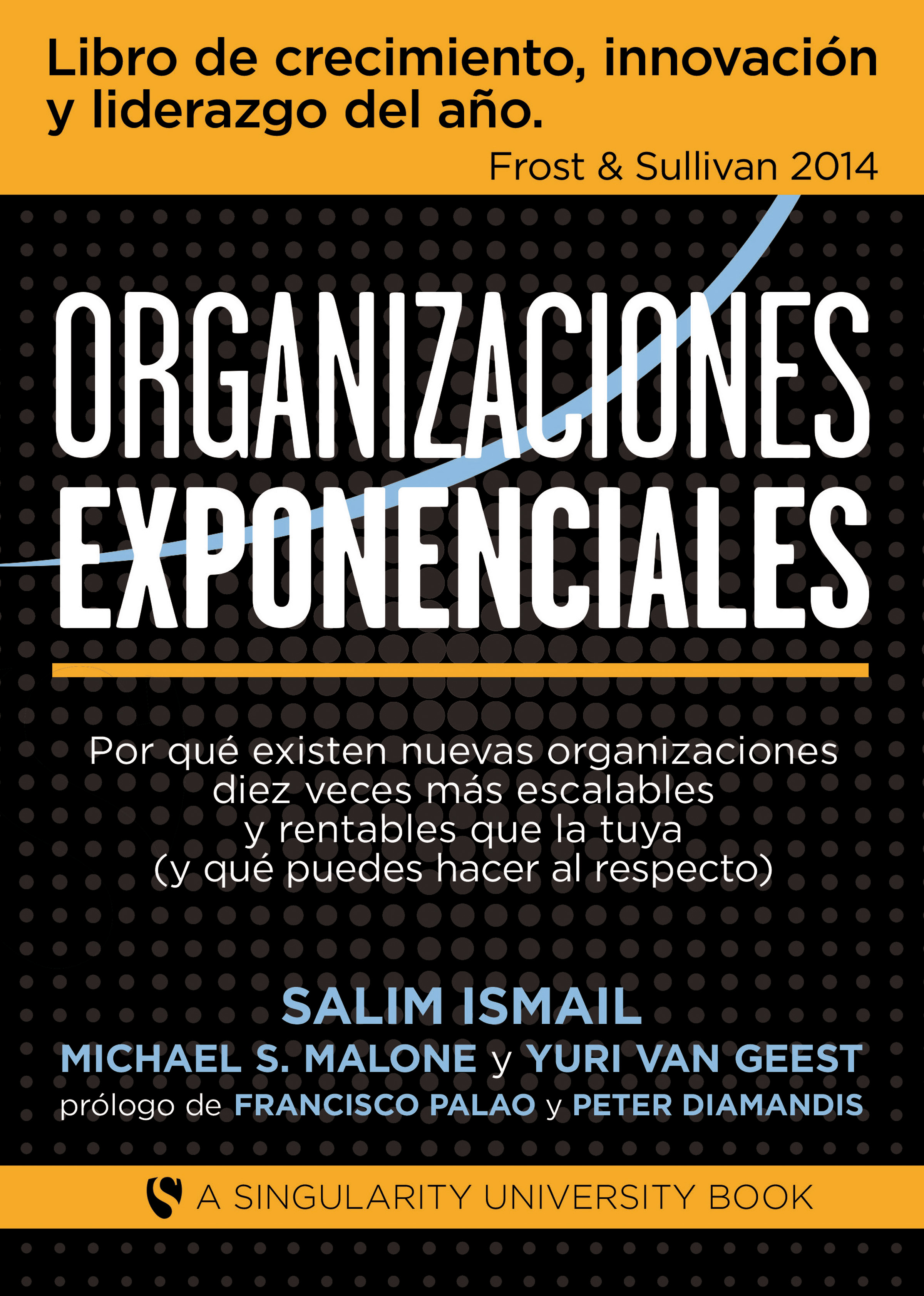 Organizaciones exponenciales, Salim Ismail