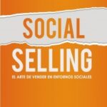 social-selling-el-arte-de-vender-en-entornos-sociales